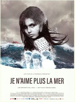 Je n'aime plus la mer - les enfants de l'exil film poster