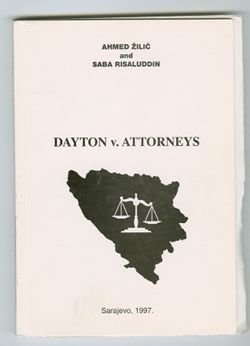 Dayton v. Attorneys (Ahmed Žilič and Saba Risaluddin), 1997