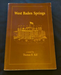 West Baden Springs  Thomas R. Kill: Bloomington, Indiana,