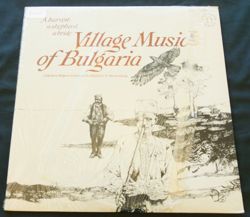 Village Music of Bulgaria  Nonesuch Records: New York City