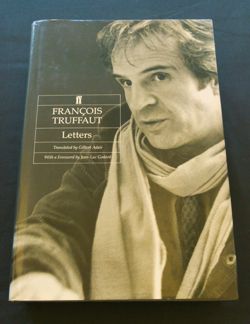 Francois Truffaut Letters  Faber and Faber: London, England,