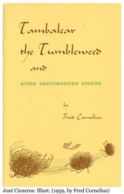 Tambalear the Tumbleweed and other Southwestern stories.