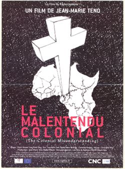 Le Malentendu Colonial = The Colonial Misunderstanding