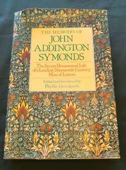 The Memoirs of John Addington Symonds  Random House: New York,