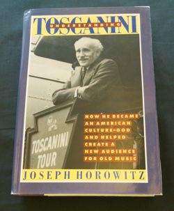 Understanding Toscanini  Alfred A. Knopf: New York,