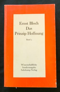 Das Prinzip Hoffnung, Dritter Band  Suhrkamp Verlag: Frankfurt, Germany,