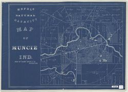 Hefel's natural gas and city map of Muncie Ind.
