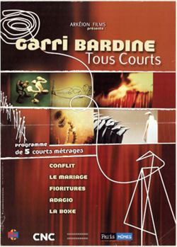 Garri Bardine, Tous Courts