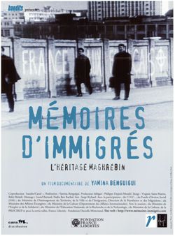 Memoires d'Immigres : l'heritage Maghrebin
