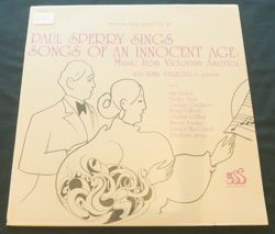 Paul Sperry Sings Songs of an Innocent Age: Music from Victorian America  GSS Recording: Saranac Lake, New York,