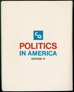 Politics in America, Edition IV. Washington, DC: Congressional Quarterly, 1971