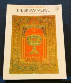The Penguin Book of Hebrew Verse  Penguin Books: Middlesex, England,