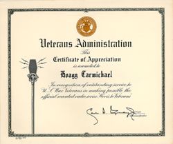 Veterans Administration. Two certificates of appreciation for outstanding service to U.S. war veterans in making possible the official recorded radio series "Here's to Veterans."