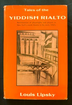 Tales of the Yiddish Rialto  Thomas Yoseloff: New York,