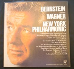 Bernstein Conducts Wagner with the New York Philharmonic  Columbia Records: New York City,