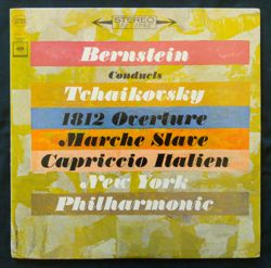 Marche Slave, Bernstein Conducts Tchaikovsky, 1812 Overture, Capriccio Italien  Columbia Records,