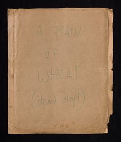 A Grain of Wheat - Third draft - handwritten and typescript, undated