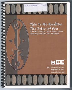 This Is My Reality: The Price of Sex An Inside Look at Black Urban Youth Sexuality and the Role of Media