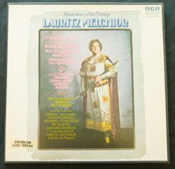 Heldentenor of the Century: Lauritz Melchior  RCA Records: New York City,