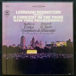 Le Sacre du printemps  Columbia Records, Leonard Bernstein Conducts a Concert in the Park, Eroica Symphony