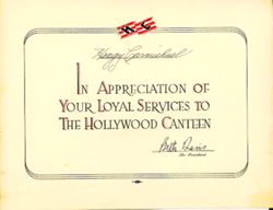 Hollywood Canteen. "In appreciation of your loyal services to the Hollywood Canteen."