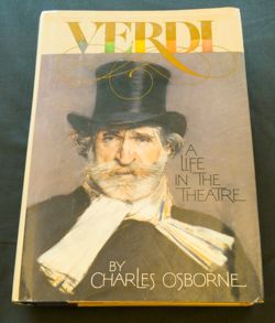Verdi: A Life in Theatre  Alfred A. Knopf: New York,