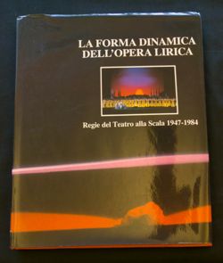 La Forma Dinamica dell'Opera Lirica  Banco Lariano: Milan, Italy,