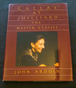 Callas at Juilliard  Alfred A. Knopf: New York,