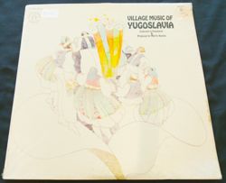 Village Music of Yugoslavia  Nonesuch Records: New York City